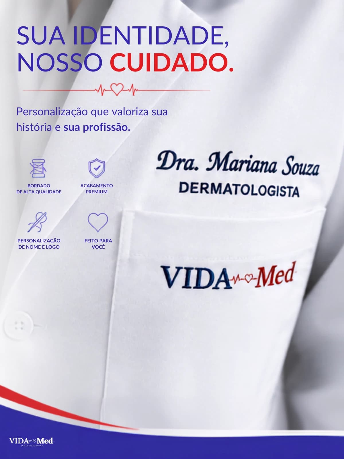 Sua identidade, nosso cuidado — personalização com bordado de nome e logo